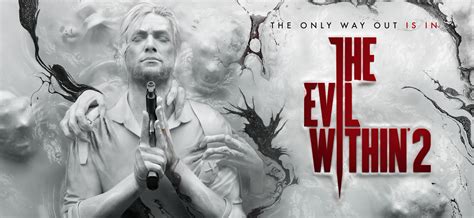 the evil within|The Evil Within .